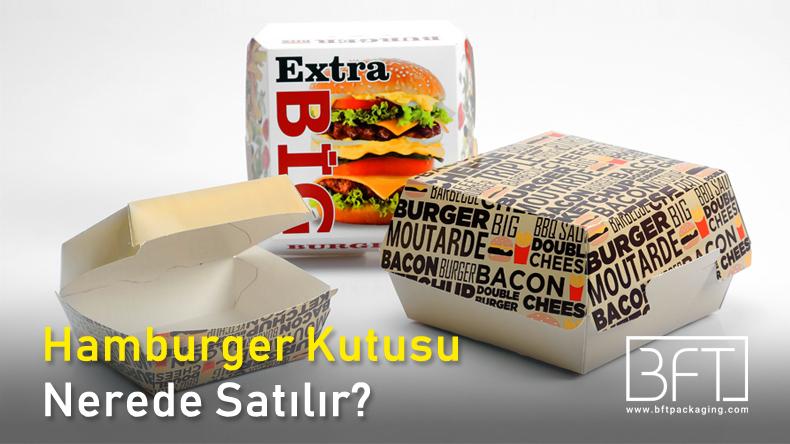 Burgerking ve mcdonalds Hamburger Kutusu Nerede Satılır? Nereden Alınır?